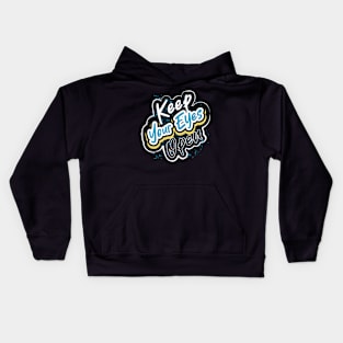 Keep Your Eyes Open Kids Hoodie